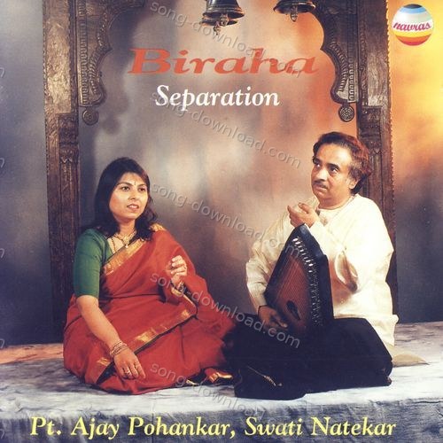 Biraha: Separation (Soulful Thumris) Pandit Ajay Pohankar MP3 Download
